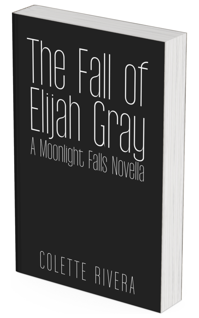 a book mock up with title: The Fall of Elijah Gray & author: Colette Rivera