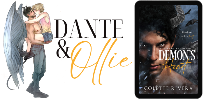 Dante and Ollie: Image showing the book cover for Demon's Heart by Colette Rivera and an illustration of a man with gray wings, horns, and tail holding a smaller man as the almost kiss