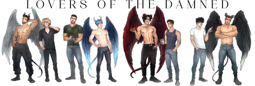 Lovers of the Damned series
An illustration of eight men, four with demon wings and tails
